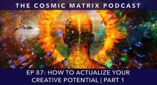 How To Actualize Your Creative Potential | TCM #87 (Part 1)