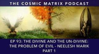 The Divine and The Un-divine: The Problem of Evil - Neelesh Marik | TCM #93 (Part 1)