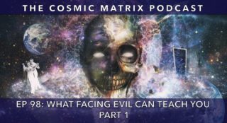What Facing Evil Can Teach You | TCM #98 (Part 1)
