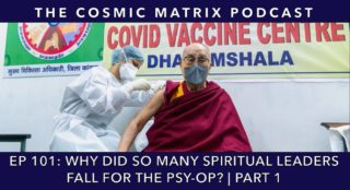 Why Did So Many Spiritual Leaders Fall For The Psy-Op? | TCM #101 (Part 1)